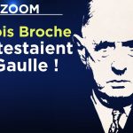 Ils détestaient De Gaulle ! – Le Zoom – François Broche – TVL