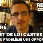 Louis Fouché – Proposition de loi Castex : faire du problème une opportunité