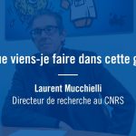 «Mais que viens-je faire dans cette galère ?» – Laurent Mucchielli, directeur de recherche au CNRS