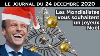 Noël en Macronie – JT du jeudi 24 décembre 2020