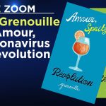 Reine Grenouille : Amour, Coronavirus et Révolution ! – Le Zoom – TVL