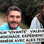 «Vivante, le film» avec Alex Ferrini : la valeur du témoignage, l’expérience avant tout, l’hormèse