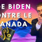 Joe Biden contre le Canada [EN DIRECT]