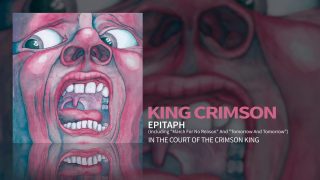 King Crimson – Epitaph (Including «March For No Reason» and «Tomorrow And Tomorrow»)