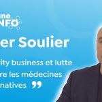 Olivier Soulier : Charity business, lutte contre médecines alternatives (La Tribune REINFO 26/01/21)
