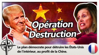 Opération Destruction : ce sera Trump ou la Chine