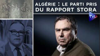 France-Algérie : Le parti pris du rapport Stora – Passe-Présent n°293 – TVL