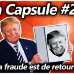 La Capsule #27 – La fraude est de retour
