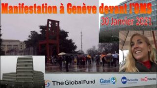Marche libératrice devant l’ONU, l’OMS et GAVI – Genève – 30.01.21