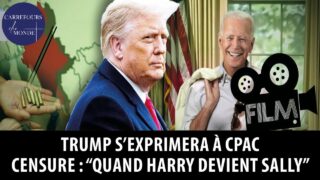 Trump s’exprimera à CPAC – Toujours plus de censure : « Quand Harry devient Sally »