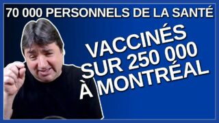 70 000 employés de la santé sont vaccinés sur 250 000 à Montréal. Dit Mme Bélanger.