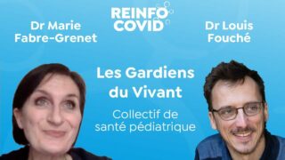 Les Gardiens du vivant : Collectif de santé pédiatrique, Dr Marie Fabre-Grenet et Dr Louis Fouché