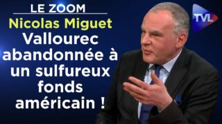 Vallourec abandonnée à un sulfureux fonds américain ! – Le Zoom – Nicolas Miguet – TVL