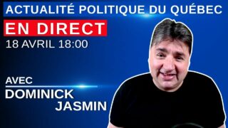 18 avril 2021 – Actualité Politique Du Québec en Direct