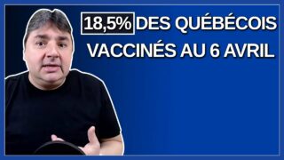 18,5% des québécois vaccinés au 6 avril 2021