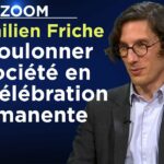 Déboulonner la société en autocélébration permanente – Le Zoom – Maximilien Friche – TVL