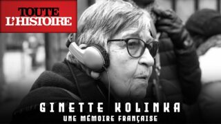 GINETTE KOLINKA : Une mémoire française | Documentaire Toute l’Histoire