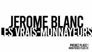 JEROME BLANC / ARCHIPEL 11 / LES VRAIS-MONNAYEURS