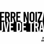 PIERRE NOIZAT / ARCHIPEL 9 / PREUVE DE TRAVAIL
