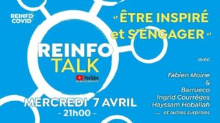 Reinfo Talk #3 avec Fabien Moine, Hayssam Hoballah, Ingrid Courrèges et Wilfried Barrueco