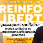 «Le Passeport sanitaire: enjeux et implications » avec Dr Louis Fouché et Me David Guyon