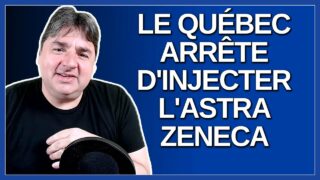 Le Québec arrête d’injecter l’Astra Zeneca. Chantal Sauvageau s’explique