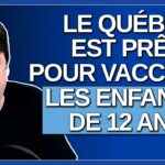 Le Québec est prêt pour vacciner les enfants de 12 ans.