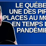 Le Québec, une des pire place au monde en temps de pandémie.