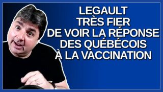 Legault très fier de voir la réponse des québécois à la vaccination