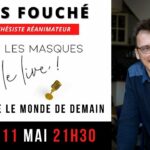 #LIVE4 RDV mardi 11 Mai 21h30 avec le docteur Louis Fouché