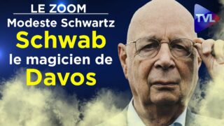 Schwab, le magicien de Davos – Le Zoom – Modeste Schwartz – TVL