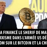 Soros a financé le shérif de Maricopa- Le marxisme dans l’armée US- Zoom sur le bitcoin et la Chine