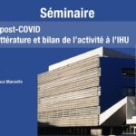 COVID long / post-COVID : point sur la littérature et bilan de l’activité à l’IHU