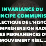 Francis Cousin : Invariance du principe communiste, dialectique de l’histoire…