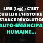 Francis Cousin : Lire ; c’est recueillir l’Histoire de la substance révolutionnaire…