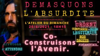 L’Atelier du Dimanche 20/06/2021: « Co-construisons l’avenir. »
