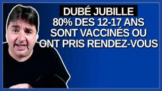 Les yeux de Dubé s’illumine quand il dit que 80% des 12 -17 ans sont vaccinés ou ont pris rendez.