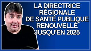 Dre Mylène Drouin directrice régionale de santé publique renouvelé jusqu’en 2025, par M. Dubé.