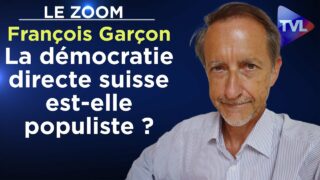 La démocratie directe suisse est-elle populiste ? – Le Zoom – François Garçon – TVL