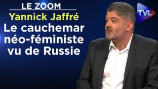 Le cauchemar néo-féministe vu de Russie – Le Zoom – Yannick Jaffré – TVL