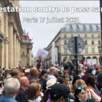 Manifestation contre le Pass Sanitaire – Paris 17 juillet 2021