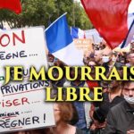 Je mourrais libre |  Manif anti-pass à Paris, 7 août 2021