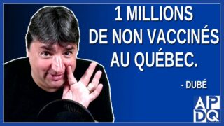 1 millions de non vaccinés au Québec
