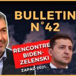 Bulletin N°42. Biden-Zelenski, Panshir, ZAPAD-2021, Forum de Vladivostok. 05.09.2021.