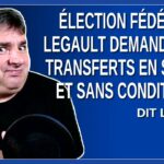 Élection fédéral – Legault demande des transfert en santé et sans condition.