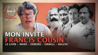 Francis Cousin : Le livre, Marx, Debord, Orwell, Balzac… Des Paluches et des Bouquins