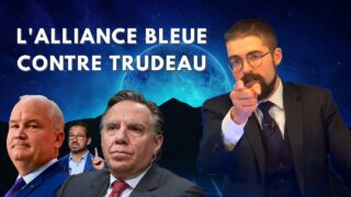 L’alliance bleue contre Trudeau [EN DIRECT]