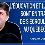 L’éducation et la santé sont en train de s’écrouler au Québec. Dit Nadeau-Dubois