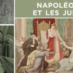 Napoléon et les juifs – Passé-Présent n°314 – TVL