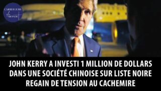 John Kerry a investi 1 million de dollars dans une société chinoise sur liste noire